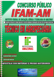 Apostila Impressa Concurso IFAM - AM 2022 Técnico em Agropecuária