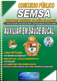 Apostila Impressa Concurso Secretaria Municipal de Saúde de Manaus - SEMSA - AM 2022 Auxiliar em Saúde Bucal