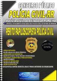 Apostila Impressa Polícia Civil-RR 2022 Perito Papiloscopista de Polícia Civil