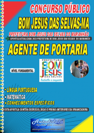 Apostila impressa concurso Prefeitura Municipal de Bom Jesus das Selvas-MA 2023 – AGENTE DE PORTARIA