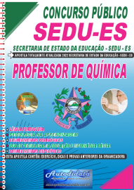Apostila Impressa Concurso Secretaria do Estado da Educação-SEDU-ES 2022 Professor de Química