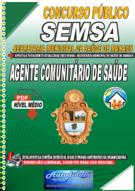 Apostila Digital Concurso Secretaria Municipal de Saúde de Manaus - SEMSA - AM 2022 Agente Comunitário de Saúde