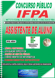 Apostila impressa concurso da IFPA 2023 - ASSISTENTE DE ALUNO
