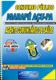 Apostila Digital Prefeitura de Igarapé Açu-PA 2021 Agente Comunitário de Saúde