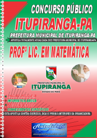 Apostila Impressa Prefeitura de Itupiranga - PA 2022 Prof º Lic. em Matemática