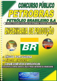 Apostila Impressa Concurso PETROBRAS - PETRÓLEO BRASILEIRO S.A 2022 Engenharia de Produção