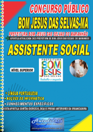 Apostila impressa concurso Prefeitura Municipal de Bom Jesus das Selvas-MA 2023  ASSISTENTE SOCIAL