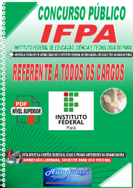 Apostila Digital Concurso Instituto Federal de Educao, Cincia Tecnologia do Par - IFPA - PA 2022 Referente a Todos os Cargos
