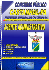 Apostila Impressa Concurso Prefeitura de Castanhal - PA 2024 Agente Administrativo