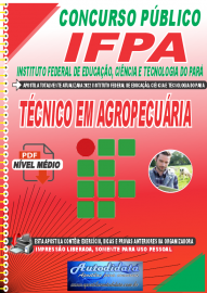 Apostila Digital Concurso Instituto Federal de Educação, Ciência Tecnologia do Pará - IFPA - PA - 2022 - Técnico em Agropecuária