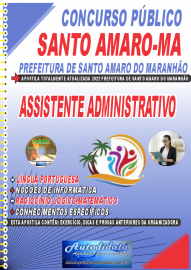 Apostila Impressa Concurso Santo Amaro-MA 2022 Assistente Administrativo
