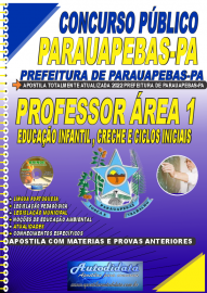 Apostila Impressa Concurso Prefeitura de Parauapebas - PA 2022 Professor Área 1 Educação Infantil, Creche e Ciclos Iniciais