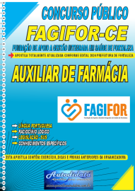 Apostila Impressa Concurso FAGIFOR - CE 2024 Auxiliar de Farmácia 