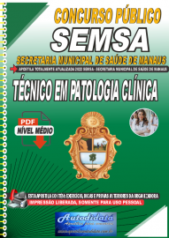 Apostila Digital Concurso Secretaria Municipal de Saúde de Manaus - SEMSA - AM 2022 Técnico em Patologia Clínica