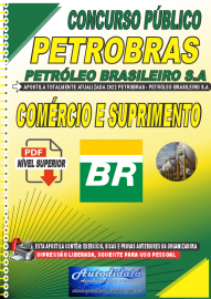 Apostila Digital Concurso PETROBRAS - PETRLEO BRASILEIRO S.A 2022 Comrcio e Suprimento