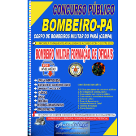 Apostila Digital Concurso Bombeiros-PA CFO/BM/2023 –Formação de Oficiais Bombeiros Militar