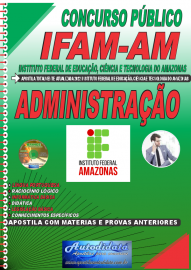 Apostila Impressa Concurso IFAM - AM 2022 Administração