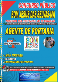 Apostila digital concurso Prefeitura Municipal de Bom Jesus das Selvas-MA 2023  AGENTE DE PORTARIA