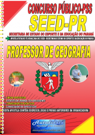 Apostila Impressa Concurso PSS - SEED - PR 2022 Professor de Geografia