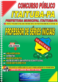 Apostila Digital Concurso Prefeitura de Itaituba - PA 2024 Professor de Sries Iniciais