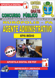 Apostila Digital Concurso PREFEITURA MUNICIPAL DE RURPOLIS - PA - 2019 - Agente Administrativo
