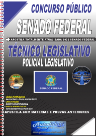 Apostila Impressa Concurso SENADO FEDERAL - 2022 Tcnico Legislativo - Policial Legislativo