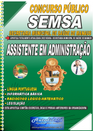 Apostila Impressa Concurso Secretaria Municipal de Saúde de Manaus - SEMSA - AM 2022 Assistente em Administração