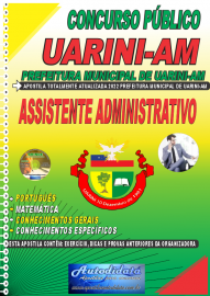 Apostila Impressa Prefeitura de Uarini - AM 2022 Assistente Administrativo