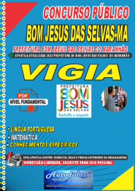 Apostila digital concurso Prefeitura Municipal de Bom Jesus das Selvas-MA 2023 - Vigia