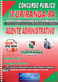 Apostila Digital Prefeitura de Itupiranga - PA 2022 Agente Administrativo