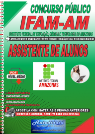 Apostila Digital Concurso IFAM - AM 2022 Assistente Alunos