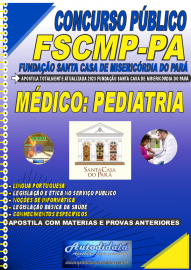Apostila Impressa Concurso FSCMP-PA 2023 Mdico - Pediatria