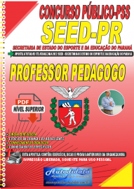 Apostila Digital Concurso PSS - SEED - PR 2022 Professor Pedagogo