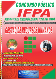 Apostila Impressa Concurso Instituto Federal de Educao, Cincia Tecnologia do Par - IFPA - PA - 2022 - Gesto de Recursos Humanos