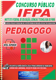 Apostila Digital Concurso Instituto Federal de Educao, Cincia Tecnologia do Par - IFPA - PA - 2022 - Pedagogo