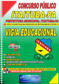 Apostila Digital Concurso Prefeitura de Itaituba - PA 2024 Vigia Educacional