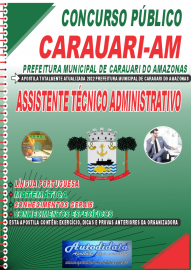 Apostila Impressa Concurso Prefeitura de Carauari-AM 2022 Assistente Técnico Administrativo