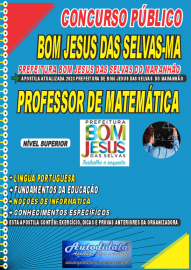 Apostila impressa concurso Prefeitura Municipal de Bom Jesus das Selvas-MA 2023 – Professor de MATEMÁTICA