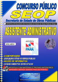 Apostila impressa concurso da Secretaria de Obras Pblicas SEOP - PA 2024 - Assistente Administrativo