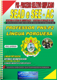 Apostila PSS impressa SEAD/SEE-AC 2023 - Professor PNS - P2 - Língua Portuguesa
