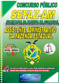 Apostilas Digital Secretaria da Fazenda do Amazonas - SEFAZ-AM 2022 Assistente Administrativo da Fazenda Estadual