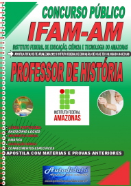 Apostila Impressa Concurso IFAM - AM 2022 Professor de História