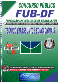 Apostila Digital Concurso Fundação Universidade de Brasília - FUB - DF  2022 Técnico em Assuntos Educacionais