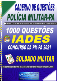 Apostila Impressa Caderno de Questes PM-PA 2021 1000 Questes Gabaritadas Soldado Militar