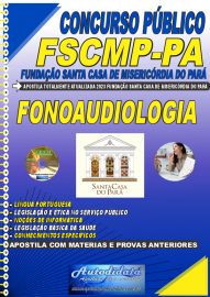 Apostila Impressa Concurso FSCMP-PA 2023 Fonoaudiologia