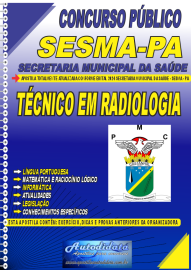Apostila Impressa Concurso Prefeitura de Castanhal - PA SESMA - PA 2024 Tcnico em Radiologia