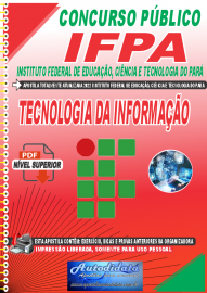Apostila Digital Concurso Instituto Federal de Educação, Ciência Tecnologia do Pará - IFPA - PA - 2022 - Técnico em Tecnologia da Informação