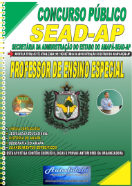 Apostila Impressa Concurso Secretria da Administrao SEAD - AP 2022 Professor de Educao Especial