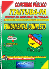 Apostila Digital Concurso Prefeitura de Itaituba - PA 2024 Fundamental Completo