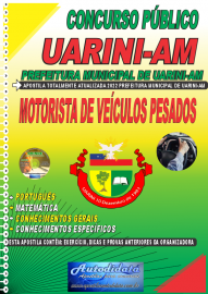 Apostila Impressa Prefeitura de Uarini - AM 2022 Motorista de Veículos Pesadas